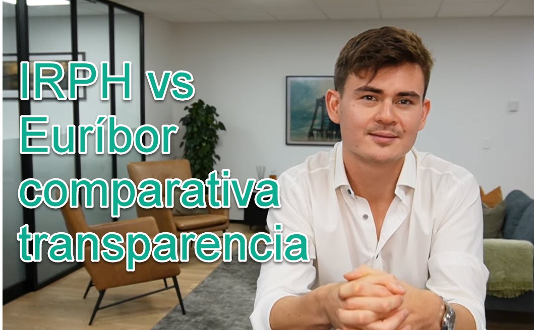 IRPH vs Euríbor comparativa transparencia