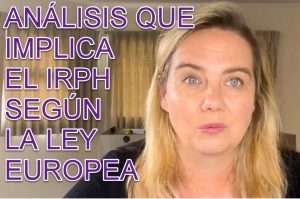 ANÁLISIS QUE IMPLICA EL IRPH SEGÚN LA LEY EUROPEA